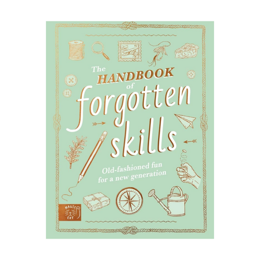 The Handbook Of Forgotten Skills